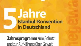 5 Jahre Istanbul Konvention in Deutschland